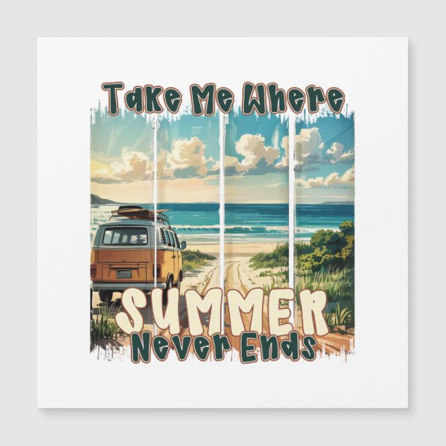 Take Me Where Summer Never Ends –Retro Beach Vibes (Front)