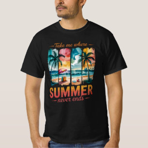 Take Me Where Summer Never Ends T-Shirt