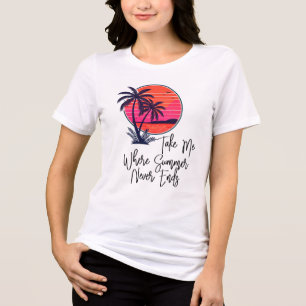 Take Me Where Summer Never Ends Tri-Blend Shirt