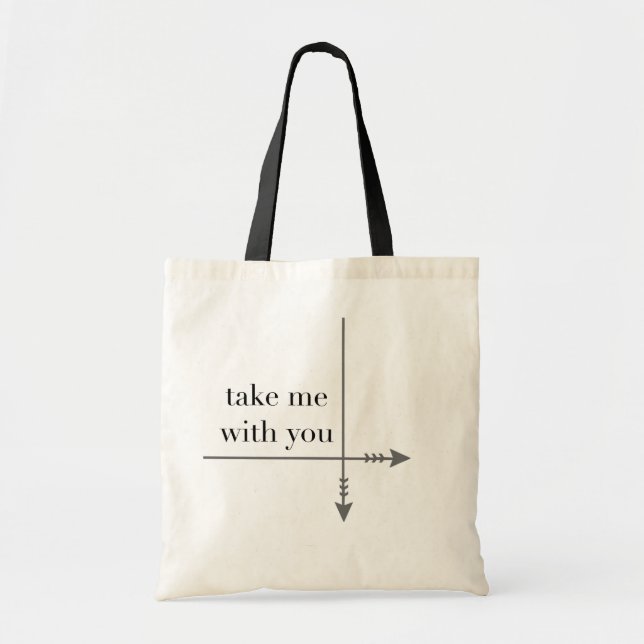 Take me with you tote bag (Front)