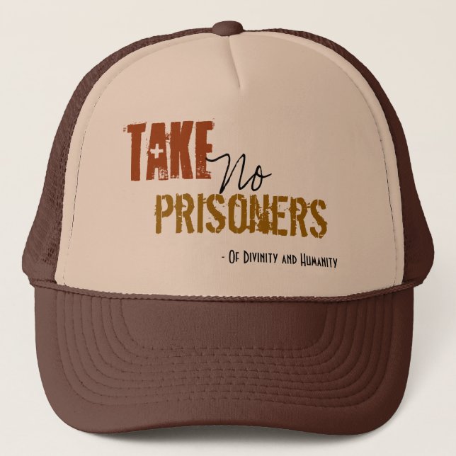 Take No Prisoners Hat (Front)