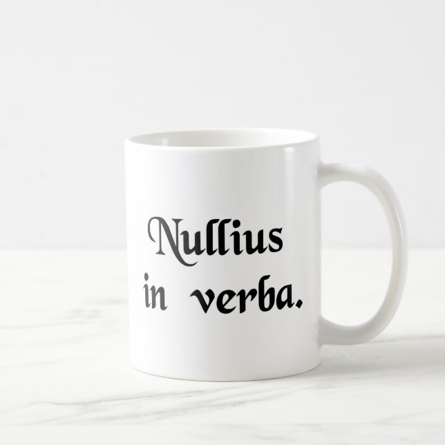 Take nobody's word for it. coffee mug (Right)