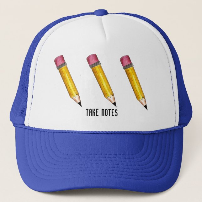 Take Notes Sharp Yellow #2 Pencil School Teacher Trucker Hat (Front)
