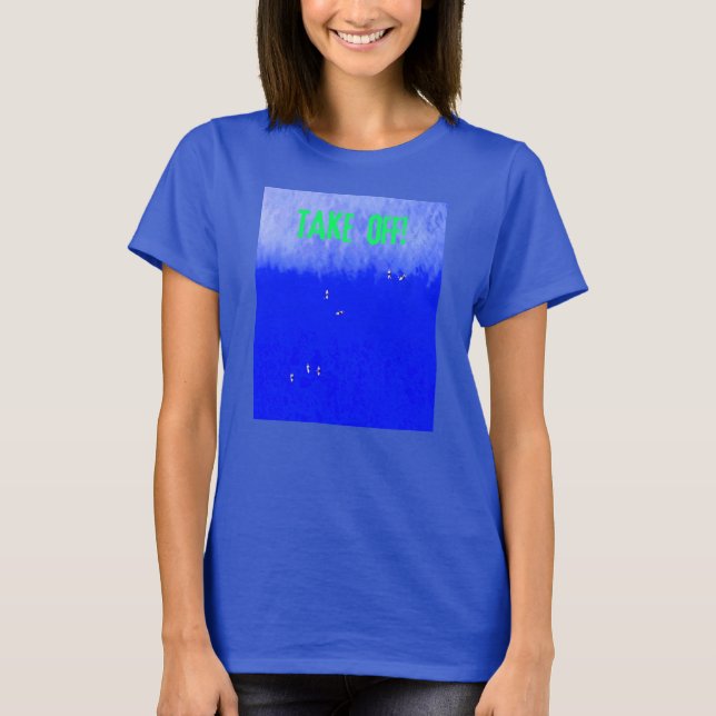 Take Off! catch a wave T-Shirt (Front)