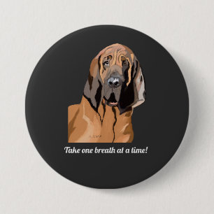 Take one breath at a time 7.5 cm round badge