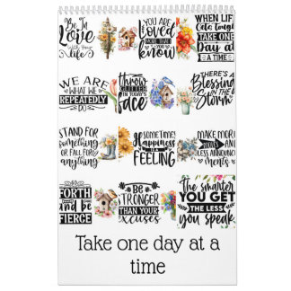 Take one day at a time calendar