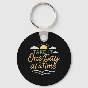 Take One Day At A Time Mental Health Calm Key Ring