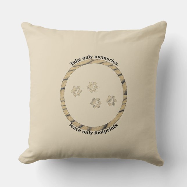 Take only memories, leave only footprints. cushion (Front)
