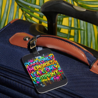 Take Only Memories Leave Only Footprints Graffiti Luggage Tag