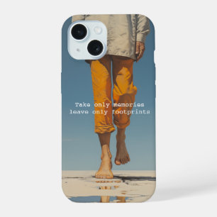 Take only memories, leave only footprints iPhone 15 case