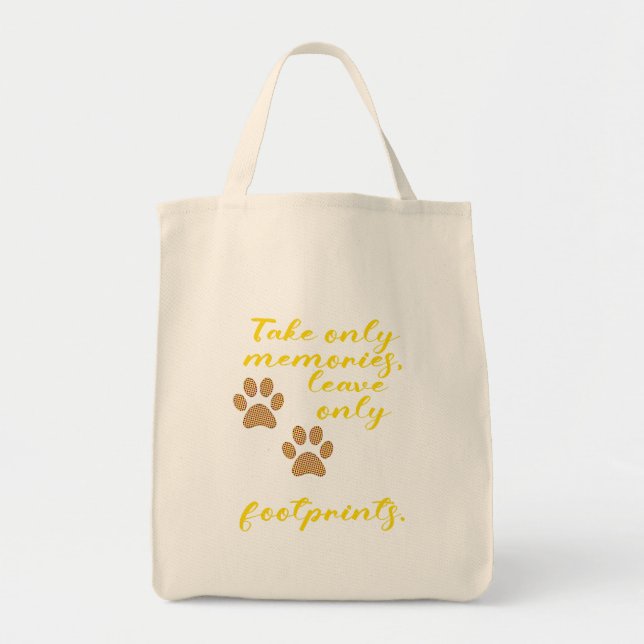 Take only memories, leave only footprints. tote bag (Front)