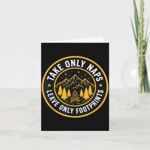 Take only naps leave only footprints funny camping card