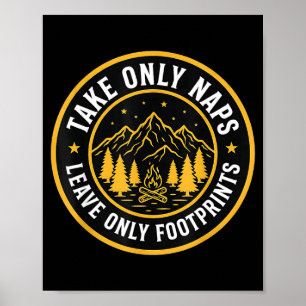 Take only naps leave only footprints funny camping poster