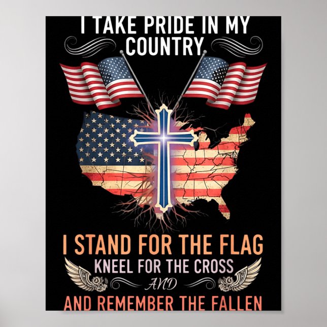 Take pride in country stand for the flag kneel poster (Front)