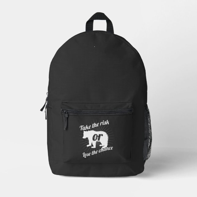 Take Risk – Motivational Quote Bear Graphic Design Printed Backpack (Front)