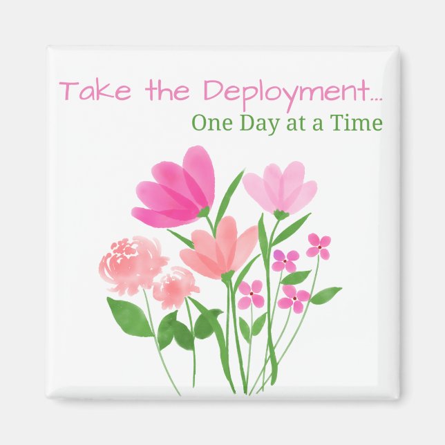 Take the Deployment One Day at a Time Magnet (Front)