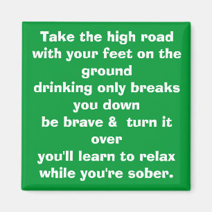 Take the high road with your feet on the ground... magnet