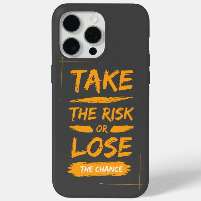 take the risk or lose the chance Case-Mate iPhone case (Back)