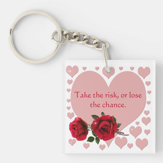Take The Risk Quote Pink Hearts Red Roses Key Ring (Front)