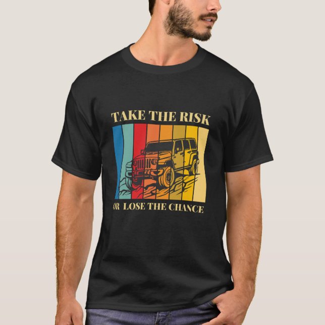 Take the Risk T-Shirt (Front)