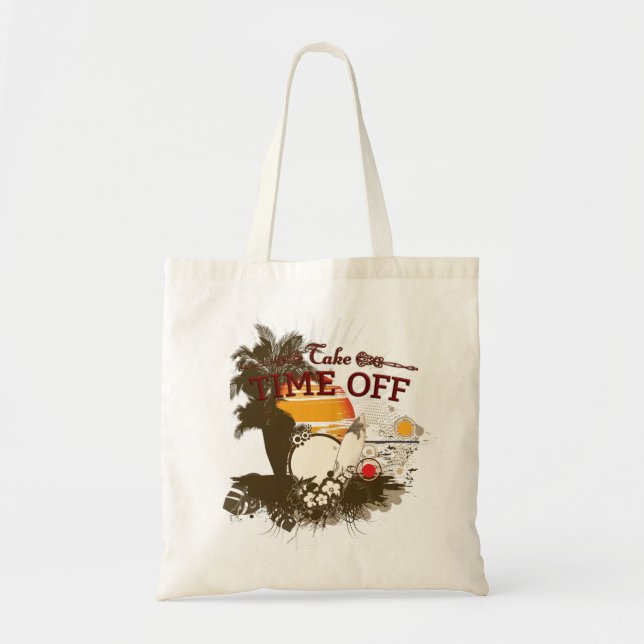 Take Time Off Tote Bag (Front)