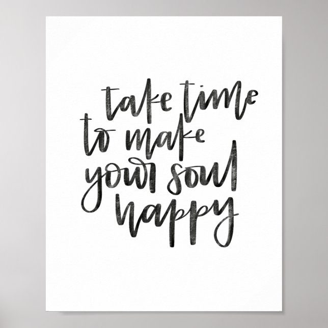 Take Time to Make Your Soul Happy - Poster (Front)