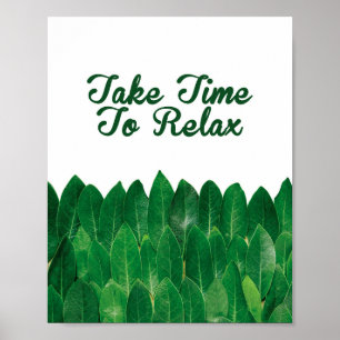 Take time to relax, Spa meditation quote Poster