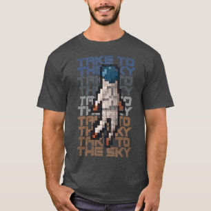 Take to the Skies Astronauts Eploration T-Shirt