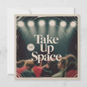 Take Up Space