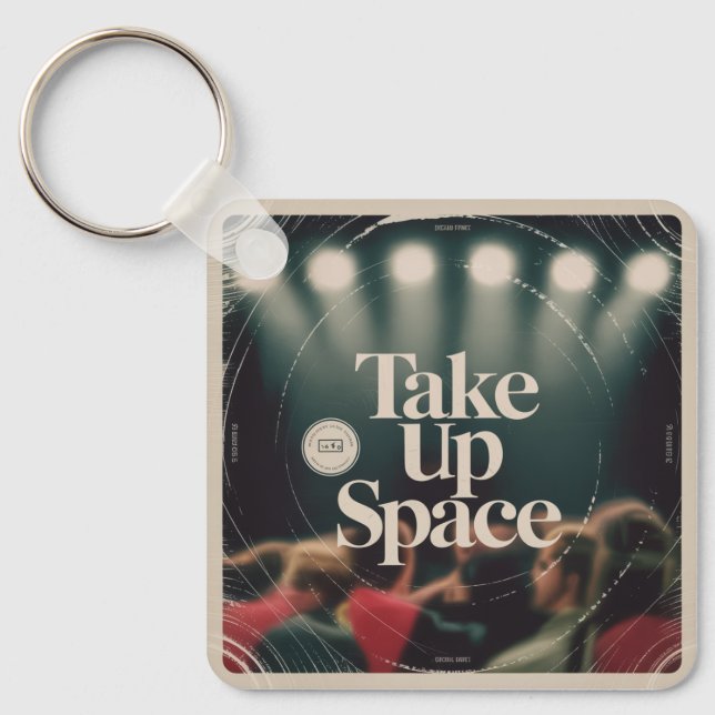Take Up Space Key Ring (Front)