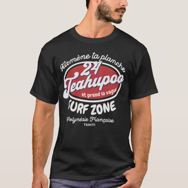 Take your board back to Teahupoo and take the wave T-Shirt (Front)