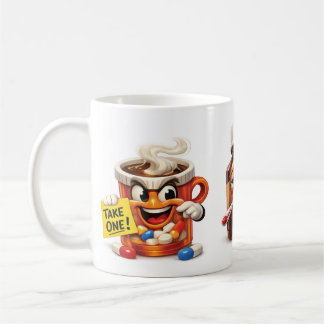 Take Your Medicine Reminder Coffee Mug