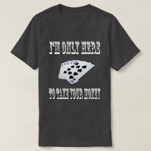 Take Your Money T-Shirt