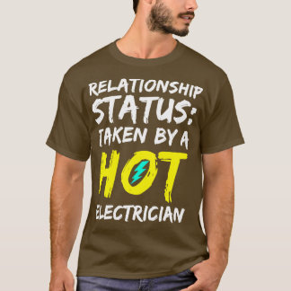 Taken by a Hot Electrician T-Shirt