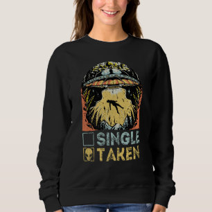 Taken Valentine's Day Roses Date Night Flowers Fun Sweatshirt