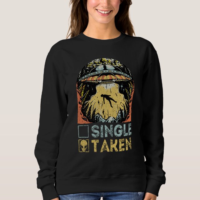 Taken Valentine's Day Roses Date Night Flowers Fun Sweatshirt (Front)