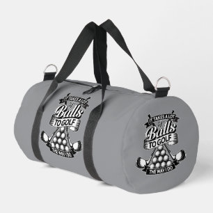 Takes A Lot Of Balls - funny golf Duffle Bag