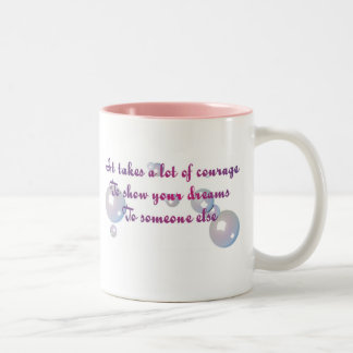 takes a lot of courage Two-Tone coffee mug