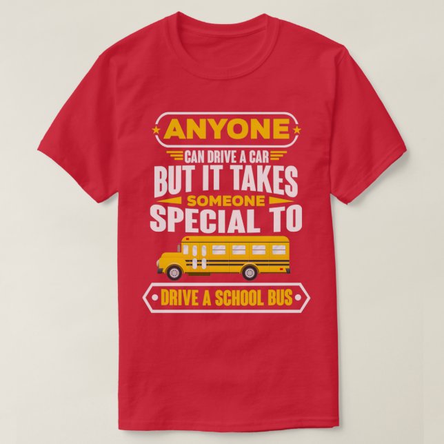 Takes Someone Special Funny School Bus Driver grap T-Shirt (Design Front)
