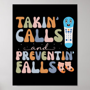 Takin Calls And Preventin Falls Thanksgiving Nurse Poster