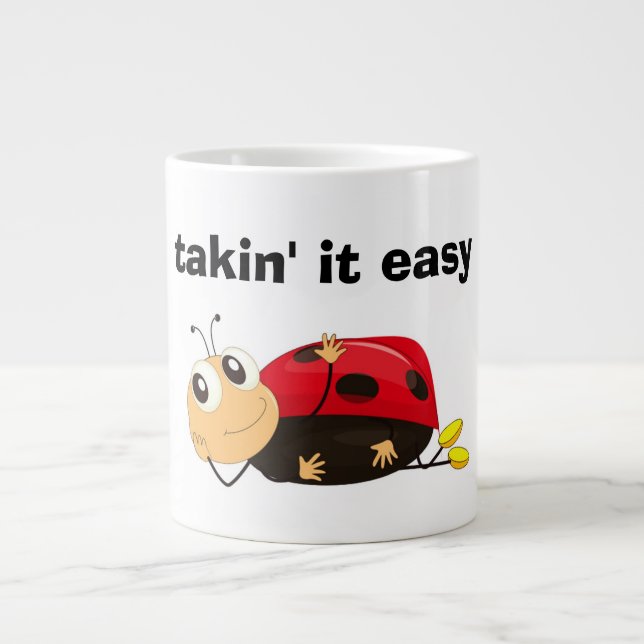 "TAKIN' IT EASY" LADYBUG LARGE COFFEE MUG (Front)