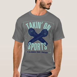 Takin On Sports TShirt