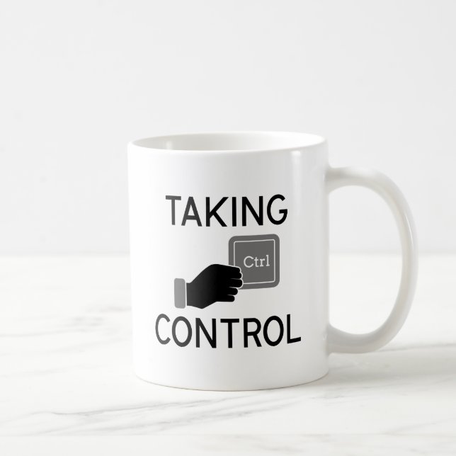 Taking Control Coffee Mug (Right)