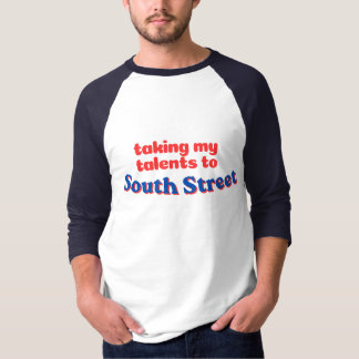 Taking My Talents to South Street | Philly bball T-Shirt