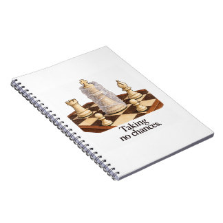 Taking No Chances Funny Chess King Notebook