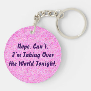 Taking Over the World Keychain