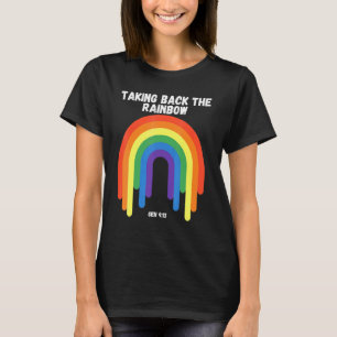 Taking Take Back The Rainbow Genesis 913 Gods Prom T-Shirt