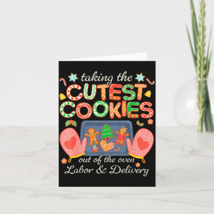 Taking The Cutest Cookies Out Of The Oven Labor An Card