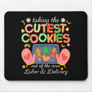 Taking The Cutest Cookies Out Of The Oven Labor An Mouse Pad