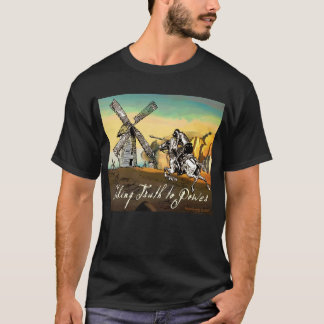 Taking Truth To Power T-Shirt